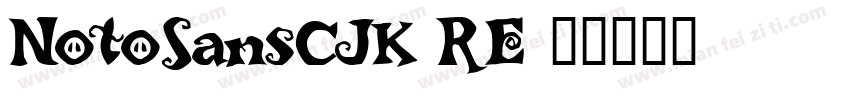 NotoSansCJK RE字体转换